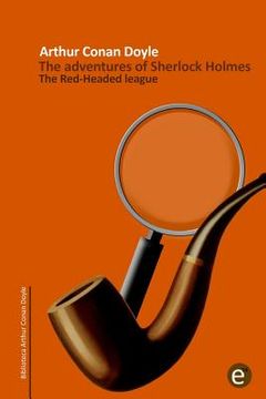 portada The Red-headed league: The adventures of Sherlock Holmes (en Inglés)