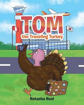 portada Tom the Traveling Turkey (in English)