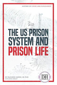 portada The us Prison System and Prison Life (History of Crime and Punishment) (en Inglés)