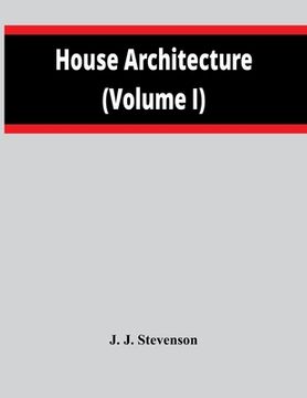 portada House Architecture (Volume I) (en Inglés)
