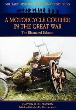 portada a motorcycle courier in the great war - the illustrated edition (en Inglés)