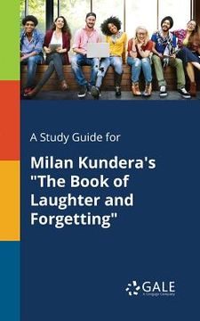 portada A Study Guide for Milan Kundera's "The Book of Laughter and Forgetting"