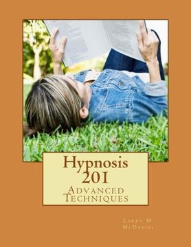 portada Hypnosis 201: Advanced Techniques (Hypnosis Course 201) (Volume 2)