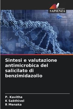 portada Sintesi e valutazione antimicrobica del salicilato di benzimidazolio (in Italian)