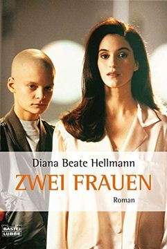 portada Zwei Frauen: Roman: Das Buch zum Film. Roman: (in German)