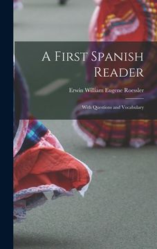 portada A First Spanish Reader: With Questions and Vocabulary (en Inglés)
