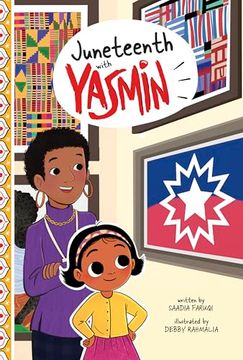Juneteenth With Yasmin (Holidays and Celebrations With Yasmin)
