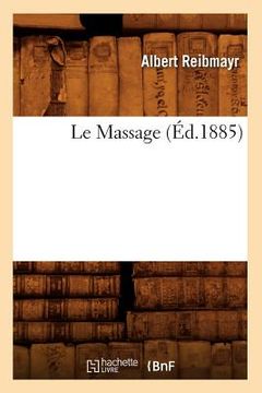 portada Le Massage (Éd.1885) (en Francés)