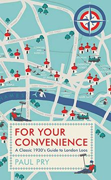 portada For Your Convenience: A Classic 1930's Guide to London Loos (en Inglés)