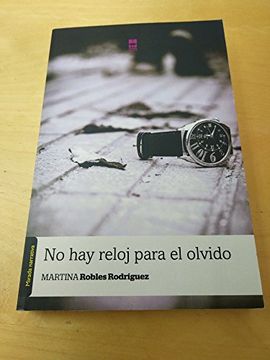No hay Reloj Para el Olvido