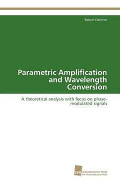 portada parametric amplification and wavelength conversion (en Inglés)