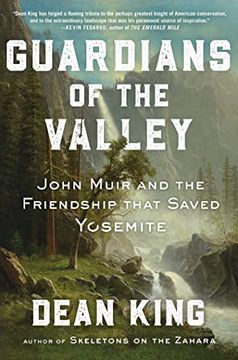 portada Guardians of the Valley: John Muir and the Friendship That Saved Yosemite (in English)