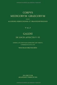portada Galeni de Locis Affectis V-VI / Galen, Über Das Erkennen Erkrankter Körperteile V-VI (en Alemán)