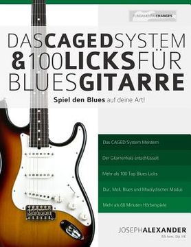 portada Das CAGED System und 100 Licks für Blues-Gitarre: Spiel den Blues auf deine Art! (en Alemán)