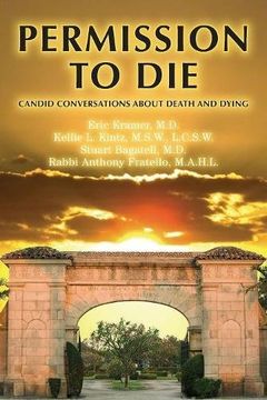 portada Permission To Die: Candid Conversations About Death And Dying (en Inglés)