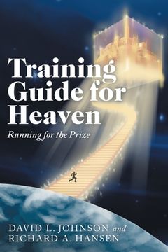 portada Training Guide for Heaven: Running for the Prize (en Inglés)