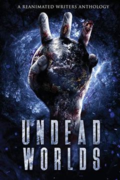 portada Undead Worlds 3: A Post-Apocalyptic Zombie Anthology