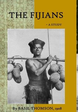 portada The Fijians - a Study by Basil Thomson (en Inglés)