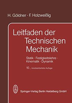 portada Leitfaden der Technischen Mechanik: Statik · Festigkeitslehre · Kinematik · Dynamik (en Alemán)