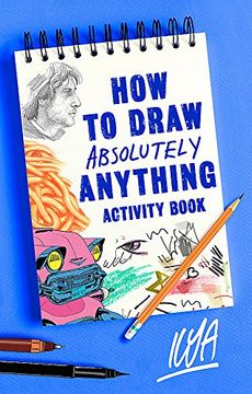 portada How to Draw Absolutely Anything Activity Book (en Inglés)
