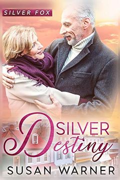 portada Silver Destiny: A Small Town Silver Romance (1) (Silver Fox) 
