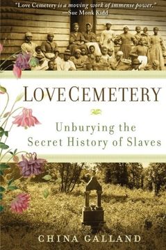 portada Love Cemetery: Unburying the Secret History of Slaves 