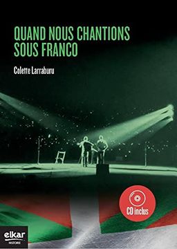 portada Quand Nous Chantions Sous Franco (Kd-1014): Livre + cd (Histoire Handia) (in French)