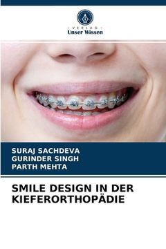 portada Smile Design in Der Kieferorthopädie (en Alemán)