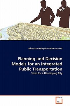 portada planning and decision models for an integrated public transportation (en Inglés)
