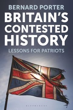 portada Britain's Contested History: Lessons for Patriots (in English)