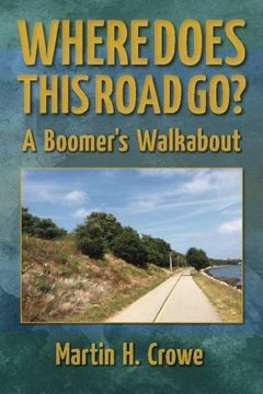 portada Where Does This Road Go?: A Boomer's Walkabout
