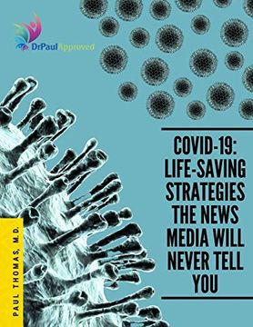 portada Covid-19: Life-Saving Strategies the News Media Will Never Tell you (en Inglés)