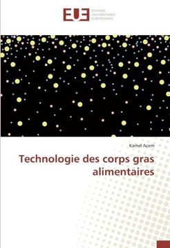 portada Technologie des corps gras alimentaires (French Edition)