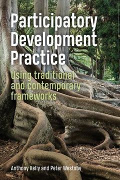 portada Participatory Development Practice: Using Traditional and Contemporary Frameworks (en Inglés)