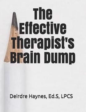 portada The Effective Therapist's Brain Dump (en Inglés)