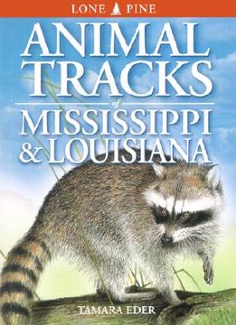 portada animal tracks of mississippi & louisiana (en Inglés)