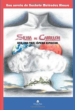 portada Silvia de Carrillón: Una (no Tan) Ópera Espacial (in Spanish)