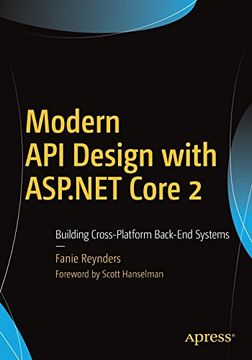 portada Modern api Design With Asp. Net Core 2: Building Cross-Platform Back-End Systems (en Inglés)