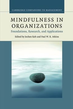 portada Mindfulness in Organizations: Foundations, Research, and Applications (Cambridge Companions to Management) (in English)