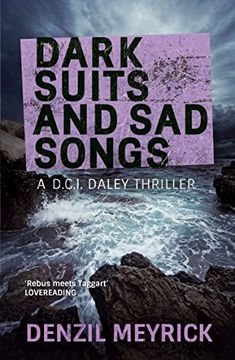 portada Dark Suits And Sad Songs: A D.C.I. Daley Thriller (Dci Daley 3)