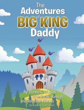 portada The Adventures of Big King Daddy (en Inglés)