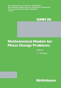 portada Mathematical Models for Phase Change Problems: Proceedings of the European Workshop Held at Óbidos, Portugal, October 1-3, 1988 (en Inglés)