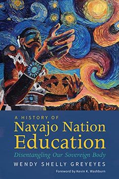 portada A History of Navajo Nation Education: Disentangling our Sovereign Body 