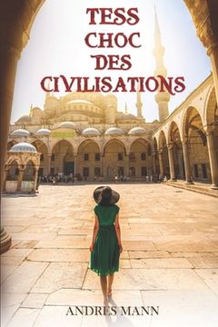 portada Tess - Choc des Civilisations (en Francés)