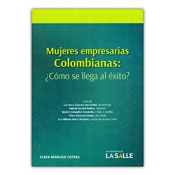 portada Mujeres Empresarias Colombianas: Cómo se Llega al Éxito? (in Spanish)