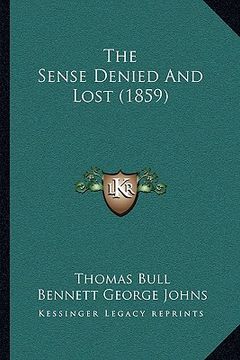 portada the sense denied and lost (1859) (in English)