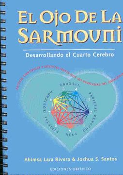 portada El ojo de la Sarmouni: Desarrollando el Cuarto Cerebro: Contiene Facetas Cientificas y Misticas del Eneagrama Hasta hoy no Reveladas