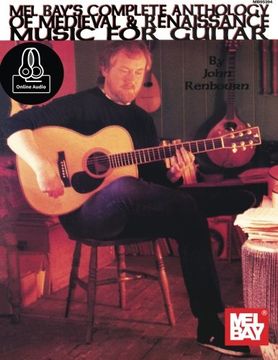 portada John Renbourn's Complete Anthology of Medieval & Renaissance Music for Guitar (Mel bay Archive Editions) (en Inglés)