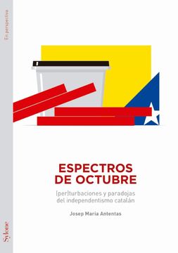 portada Espectros de Octubre: (Per)Turbaciones y Paradojas del Independentismo Catalán (en Perspectiva) (in Spanish)