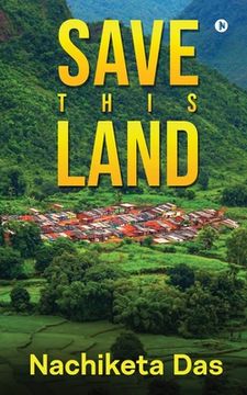 portada Save This Land (en Inglés)